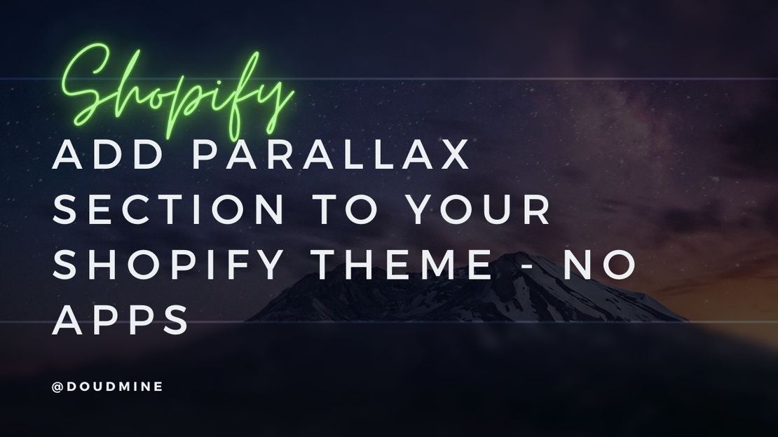 Adding a Parallax Section to Your Shopify Store